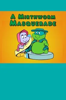 A Mirthworm Masquerade movie poster