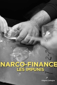 Narco-Finance, les impunis movie poster