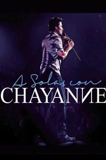 Poster do filme Chayanne A Solas Con Chayanne