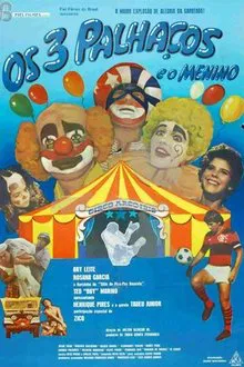 Os Três Palhaços e o Menino movie poster