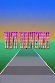 NEW DRIVEWAY movie poster