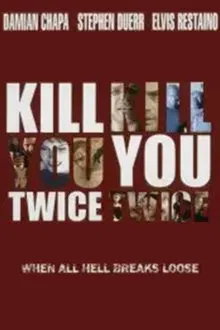 Kill You Twice movie poster