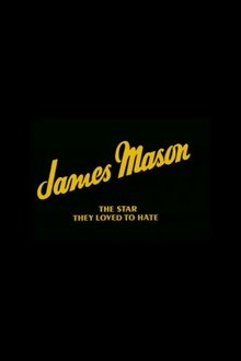 James Mason: The Star They Loved to Hate movie poster