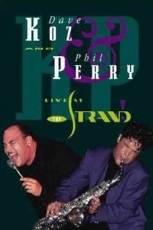 Dave Koz & Phil Perry: Live at the Strand movie poster
