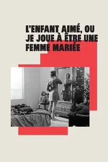 The Beloved Child, or I Play at Being a Married Woman movie poster