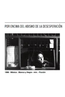 Por encima del abismo de la desesperación movie poster