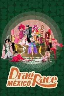 Drag Race Mexico tv show poster