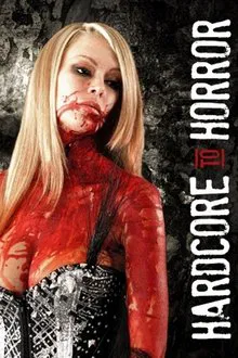 Hardcore to Horror movie poster