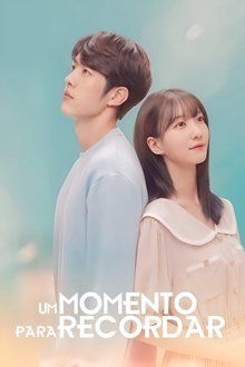 Poster da série Um Momento para Recordar