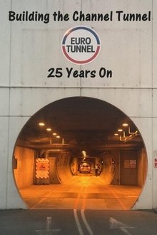 Building the Channel Tunnel: 25 Years On movie poster