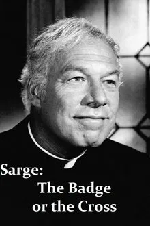 Sarge: The Badge or the Cross movie poster