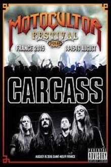 Carcass: [2015] Motocultor Festival movie poster