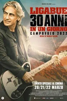 Ligabue – 30 anni in un giorno movie poster