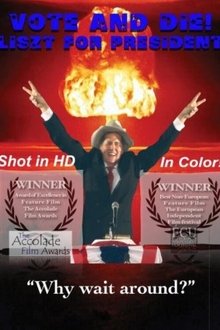 Vote and Die: Liszt for President movie poster