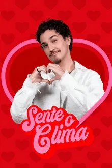 Sente o Clima tv show poster