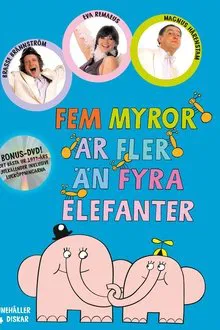 Fem Myror Är Fler Än Fyra Elefanter movie poster