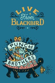 Punch Brothers - Live From Blackbird movie poster