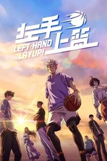Left-Hand Layup! tv show poster