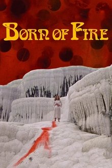 Born of Fire movie poster