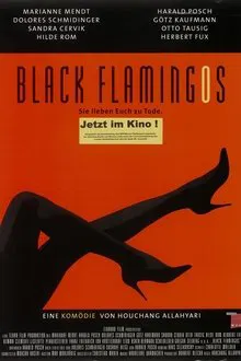 Black Flamingos - Sie lieben euch zu Tode movie poster