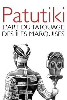 Patutiki the Guardians of The Marquesan Tattoo movie poster
