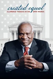 Created Equal: Clarence Thomas in His Own Words movie poster