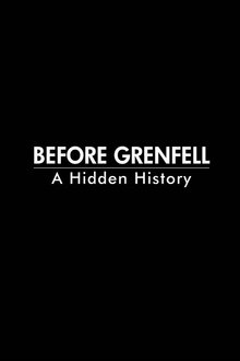 Before Grenfell: A Hidden History movie poster