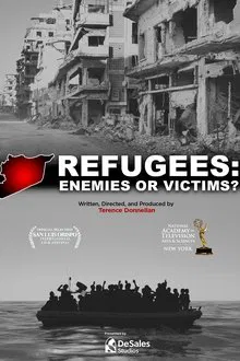 Refugees: Enemies or Victims? movie poster