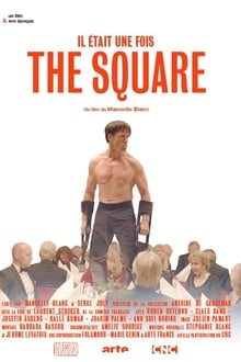 Il était une fois... « The Square » movie poster