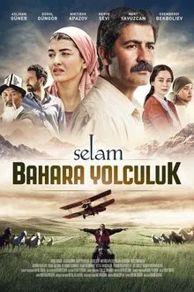 Selam: Bahara Yolculuk movie poster