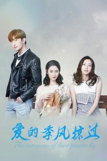 The Monsoon of Love Passes by tv show poster
