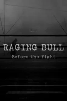 Raging Bull: Before the Fight movie poster