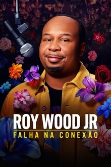 Poster do filme Roy Wood Jr.: Falha na Conexão