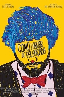 Poster do filme Como Largar de Palhaçada