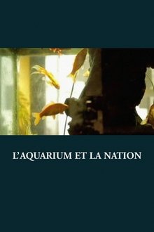 L’Aquarium et la Nation movie poster