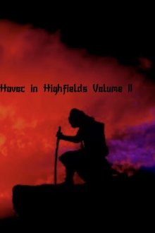 Poster do filme Havoc in Highfields Volume II: Call of The Cavalry