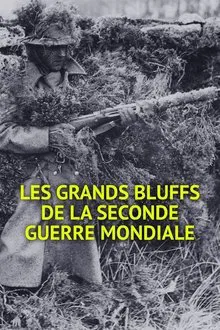 The Great Bluffs of World War II tv show poster