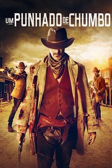 Poster do filme Um Punhado de Chumbo