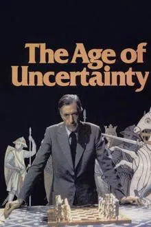 The Age of Uncertainty tv show poster