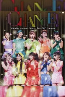 Morning Musume. 2013 Autumn ~CHANCE!~ movie poster