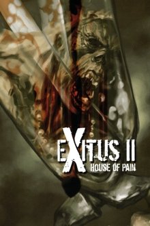 Exitus II - House of Pain movie poster