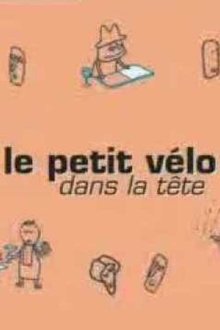 Le petit vélo dans la tête movie poster