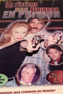 El patrón mas chingon en prision movie poster