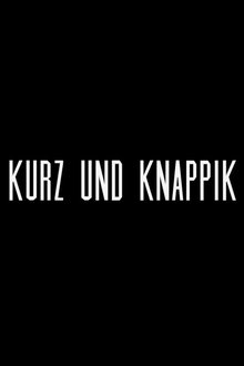Kurz und Knappik movie poster