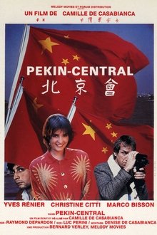 Pékin Central movie poster