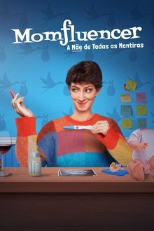 Poster da série Momfluencer: A Mãe de Todas as Mentiras