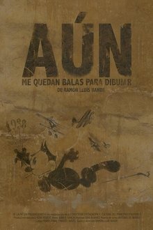 Aún me quedan balas para dibuja movie poster