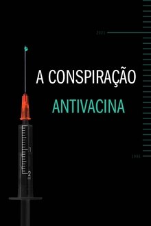 Poster do filme A Conspiração Antivacina