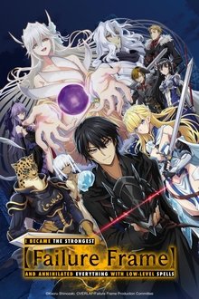 Failure Frame: I Became the Strongest and Annihilated Everything with Low-Level Spells tv show poster