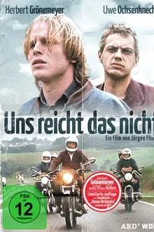 Uns reicht das nicht movie poster
